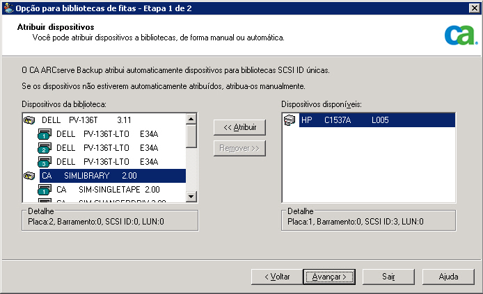 Gerenciador de dispositivos. Especifique os dispositivos que deseja atribuir como dispositivos da biblioteca na lista Dispositivos disponíveis.