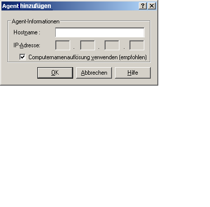 Central Agent-Verwaltung - Dialogfeld "Agent hinzufügen"