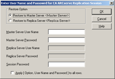 Restore by Session - Enter user Name and Password for CA ARCserve Replication Session dialog