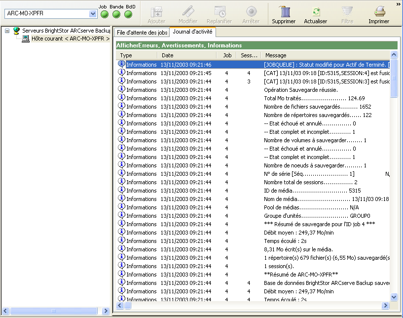 Gestionnaire d'état des jobs - Journal d'activité : le domaine ARCserve contient des serveurs membres.