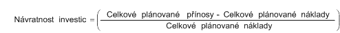 Tento vzorec ukazuje, jak vypočítat hodnotu ROI