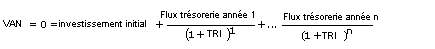 Cette formule permet de calculer le TRI.