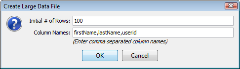 Create Large Data File dialog for specifying number of rows and column names