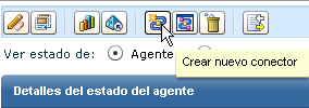 Botones del Explorador de agente: Crear nuevo conector seleccionado