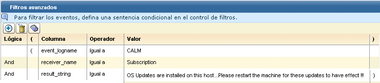 event_logname Equal to CALM AND receiver_name Equal to Subscription AND result_string Equal to Se han instalado actualizaciones del SO en este host... Reinicie el equipo para que las actualizaciones surtan efecto.