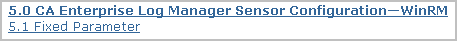 Click the link, CA Enterprise Log Manager Sensor Configuration--WinRM.