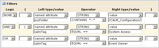 You will just need to update the policy to have filters  (calmTag="System Access" OR calmTag="Event Viewer")