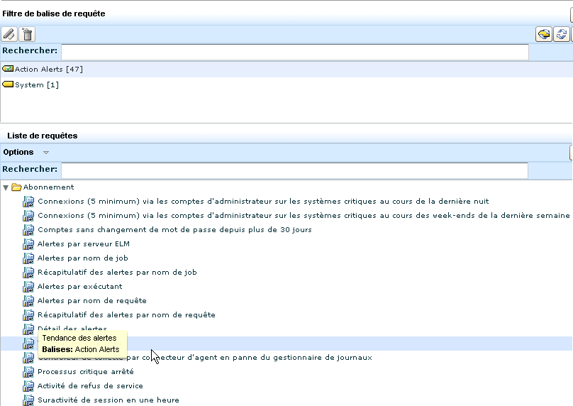 Les requêtes marquées par des alertes d'action apparaissent dans la liste de requêtes lorsque vous sélectionnez la balise Alertes d'action.
