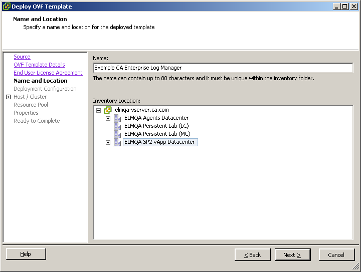 In the Name and Location page, enter the name of the new CA Enterprise Log Manager server in the Name field, and select an Inventory Location.