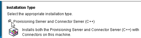 The users selects the Provisioning Server and C++ Connector Server.