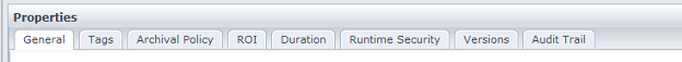 Properties for a selected object can include the following tabs: General, Tags, Archival Policy, ROI, Duration, Runtime Security, Versions, Release, and Audit Trail