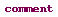 Illustration of the word "Comment" in purple text.