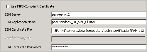 Default entries appear for EEM Server, EEM Applicaton Name, EEM Certificate File and EEM Certificate Password. If FIPS is selected, then Certificate Key File is completed and the EEM Certificate File and Password fileds are disabled.