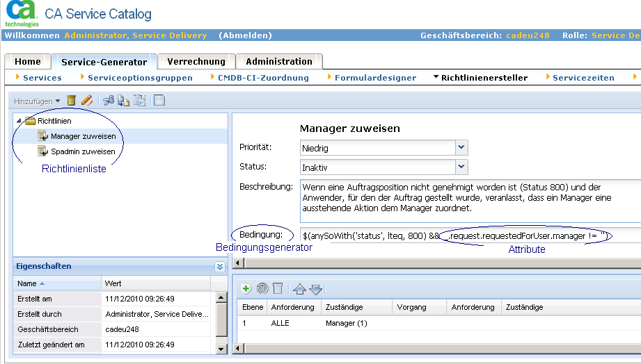 Der Richtlinienersteller ermöglicht es Ihnen, Richtlinien zu erstellen und zu verwalten, einschließlich Bedingungen und Zuständige.