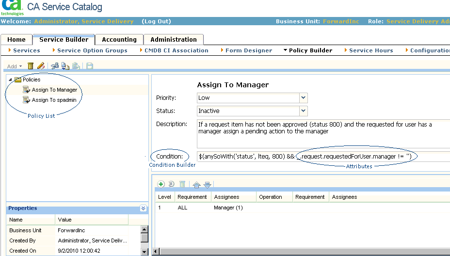 The Policy Builder enables you to create and maintain policies, including condtions and assignees.