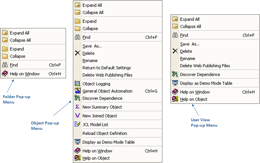 This illustration is a screen shot example of the Folder, the Object, and the User-view pop-up menus.