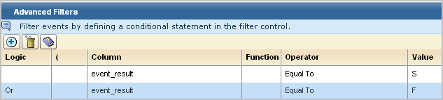 Click Add, select event_result for column, Equal To for Operator, and select S for Value. Enter Or for logic, repeat except enter F for Value.