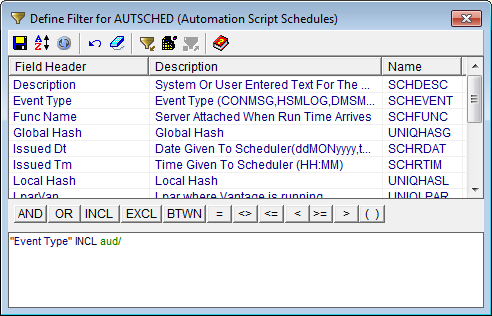 This illustration is a screen shot example of the Filter dialog for the Automation Script Schedules object with the statement "Event Type" INCL aud/.